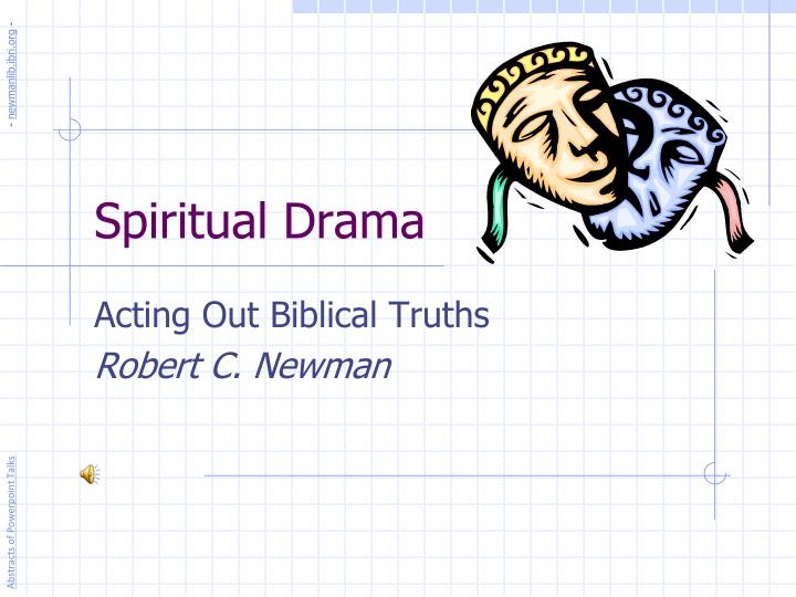 spiritual drama