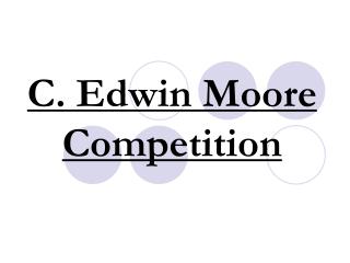 C. Edwin Moore Competition