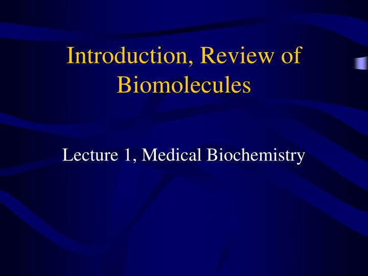 introduction review of biomolecules