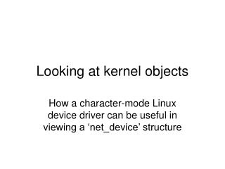 Looking at kernel objects