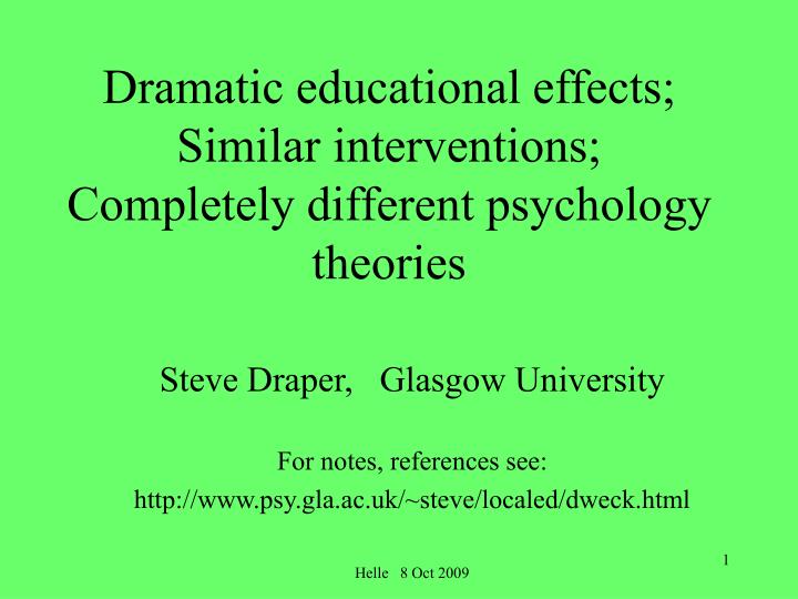 dramatic educational effects similar interventions completely different psychology theories