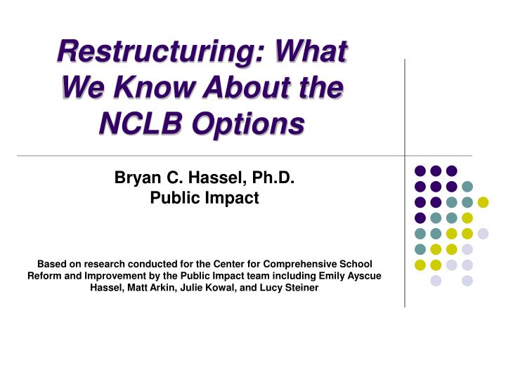restructuring what we know about the nclb options