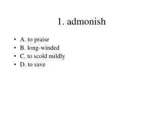 1. admonish