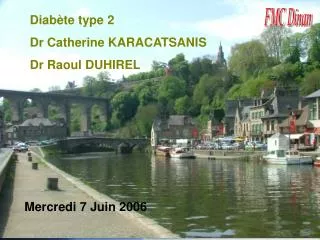 Diabète type 2 Dr Catherine KARACATSANIS Dr Raoul DUHIREL