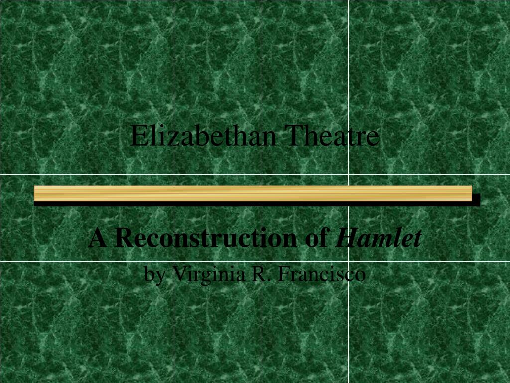 PPT - Elizabethan Theatre PowerPoint Presentation, free download - ID ...