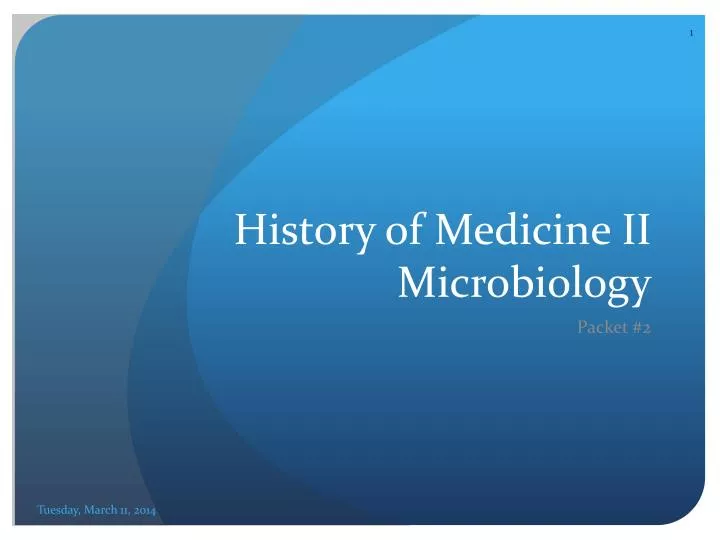 history of medicine ii microbiology