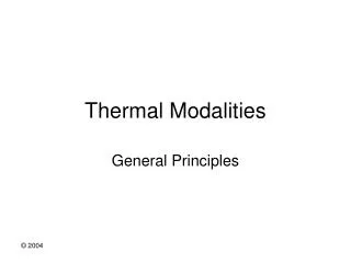 Thermal Modalities