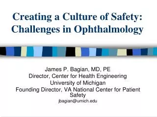 Creating a Culture of Safety: Challenges in Ophthalmology