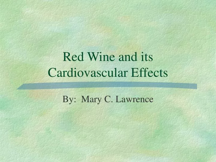 red wine and its cardiovascular effects
