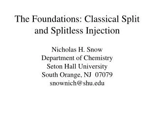 The Foundations: Classical Split and Splitless Injection