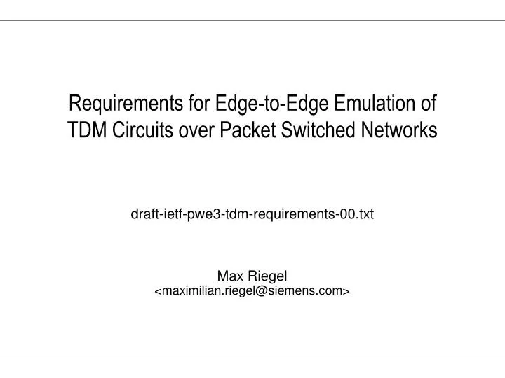 requirements for edge to edge emulation of tdm circuits over packet switched networks