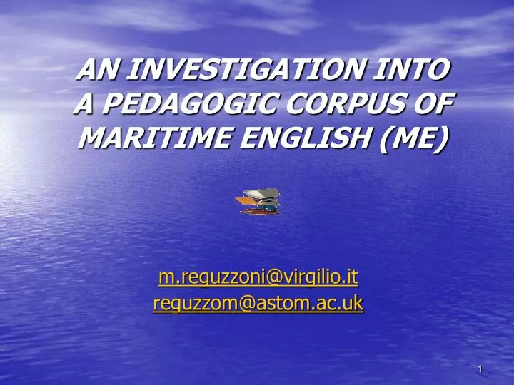 an investigation into a pedagogic corpus of maritime english me