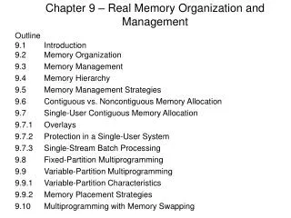 Chapter 9 – Real Memory Organization and Management