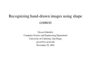 Recognizing hand-drawn images using shape context