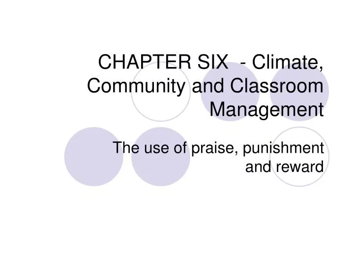 chapter six climate community and classroom management
