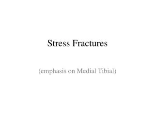 Stress Fractures