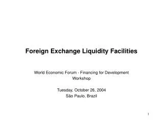 Foreign Exchange Liquidity Facilities
