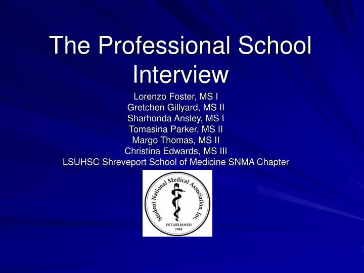 the professional school interview
