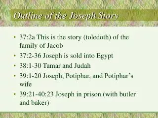 Outline of the Joseph Story