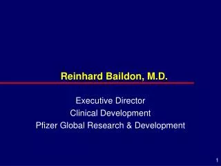 Reinhard Baildon, M.D.
