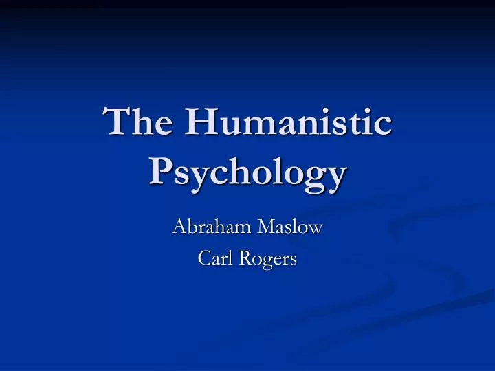 the humanistic psychology