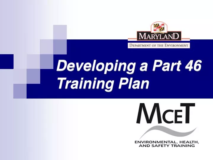 developing a part 46 training plan
