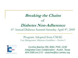 Cynthia Batcher RN, BSN, PHN, CCM Integrated Care Collaboration ? Austin, Texas 804-2090 ext.210 ? cbatcher@icc-cent