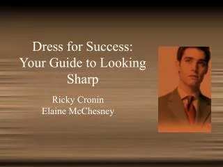 Dress for Success: Your Guide to Looking Sharp