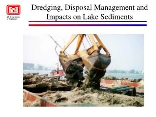 Dredging, Disposal Management and Impacts on Lake Sediments