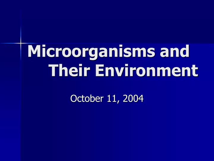 microorganisms and their environment