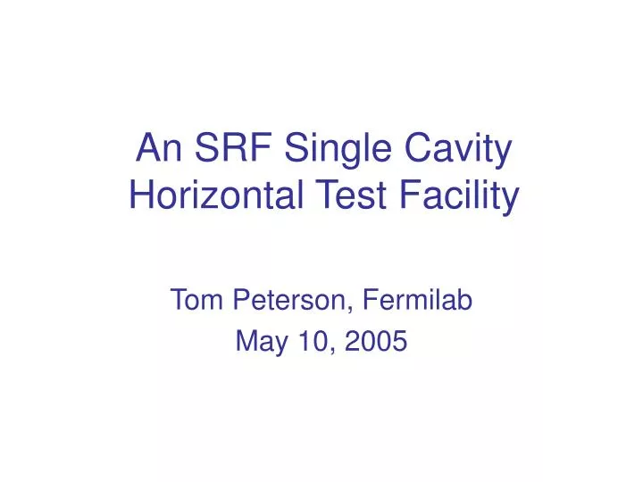 an srf single cavity horizontal test facility