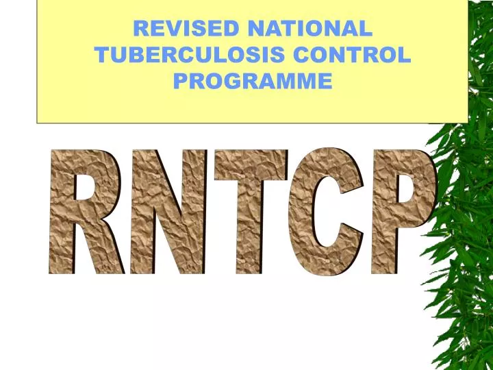 revised national tuberculosis control programme