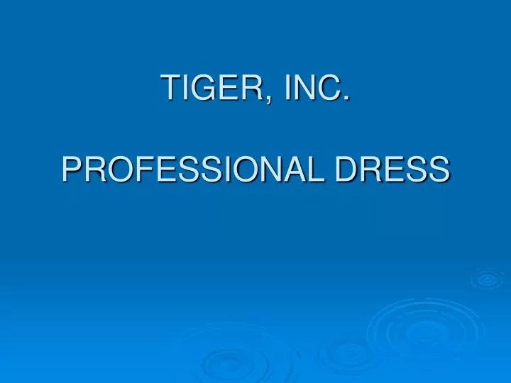 tiger inc professional dress