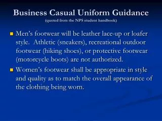 Business Casual Uniform Guidance (quoted from the NPS student handbook)