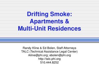 Drifting Smoke: Apartments &amp; Multi-Unit Residences