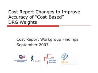 Cost Report Changes to Improve Accuracy of “Cost-Based” DRG Weights