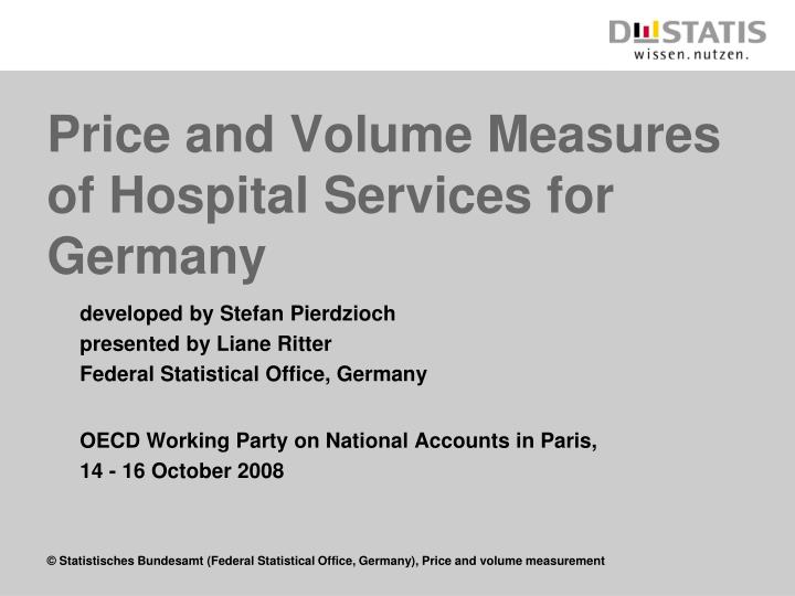 price and volume measures of hospital services for germany