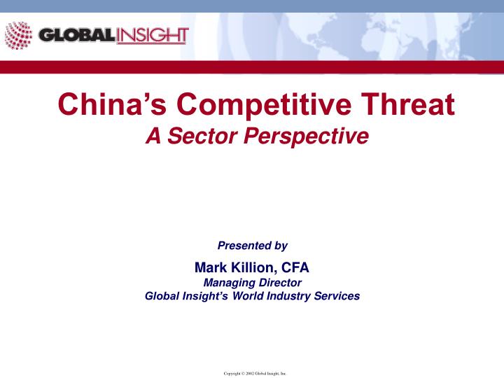 china s competitive threat a sector perspective