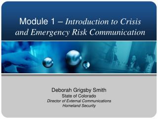 Module 1 – Introduction to Crisis and Emergency Risk Communication