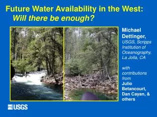 Future Water Availability in the West: 	 Will there be enough?