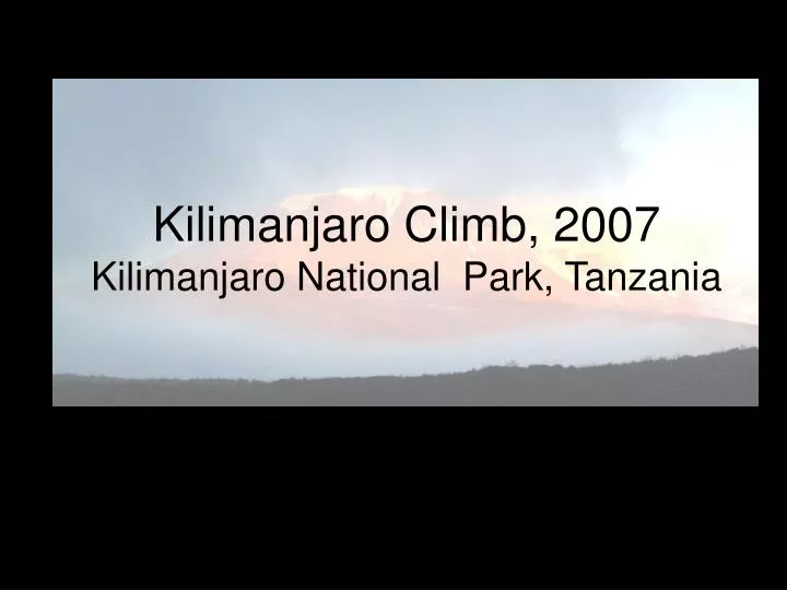 kilimanjaro climb 2007 kilimanjaro national park tanzania