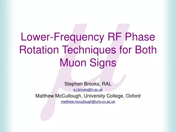 lower frequency rf phase rotation techniques for both muon signs