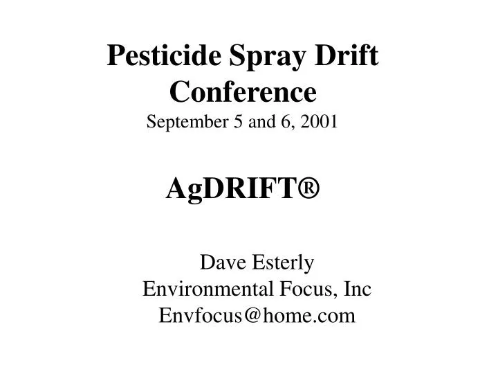 pesticide spray drift conference september 5 and 6 2001 agdrift