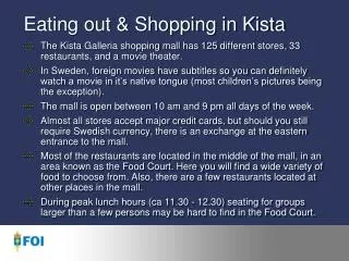 Eating out &amp; Shopping in Kista