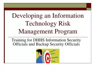 Developing an Information Technology Risk Management Program