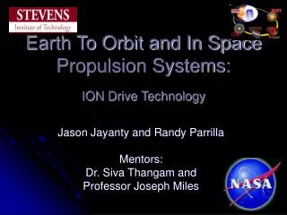 Earth To Orbit and In Space Propulsion Systems: ION Drive Technology