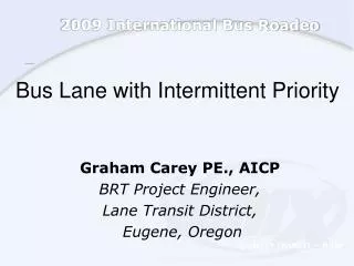 Bus Lane with Intermittent Priority