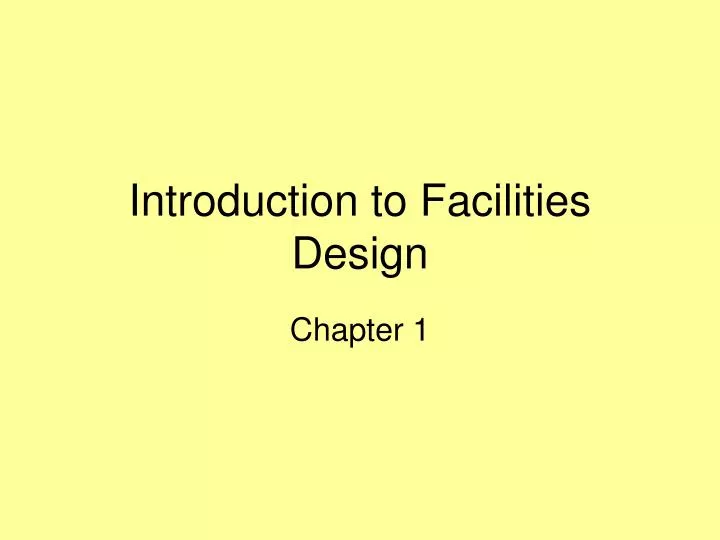introduction to facilities design