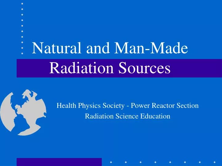 natural and man made radiation sources