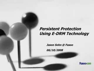 Persistent Protection Using E-DRM Technology